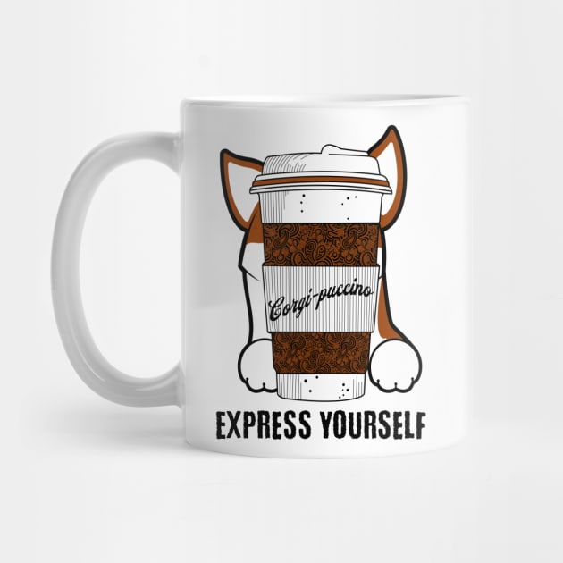 Corgi-puccino Express Yourself Dog Coffee Lover by Sams Design Room